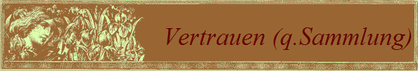 Vertrauen (q.Sammlung)